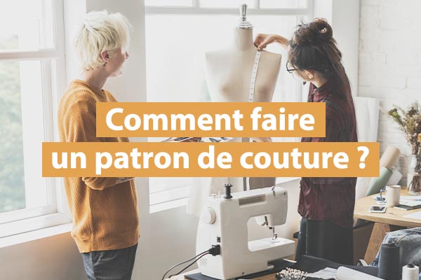 Comment faire un patron de couture Comment faire un patron de couture