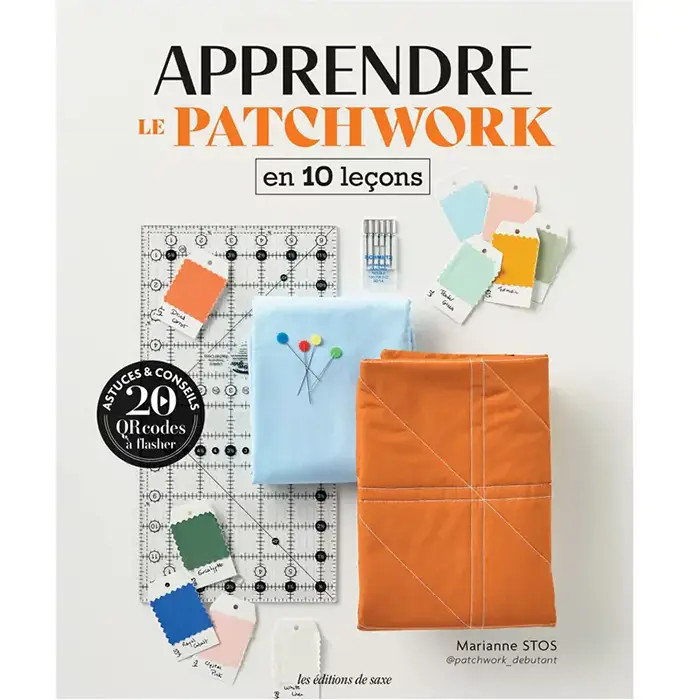 Apprendre le patchwork en 10 leçons Apprendre le patchwork en 10 leçons