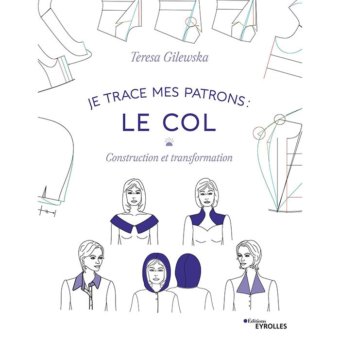 Je trace mes patrons : Le col Je trace mes patrons : Le col