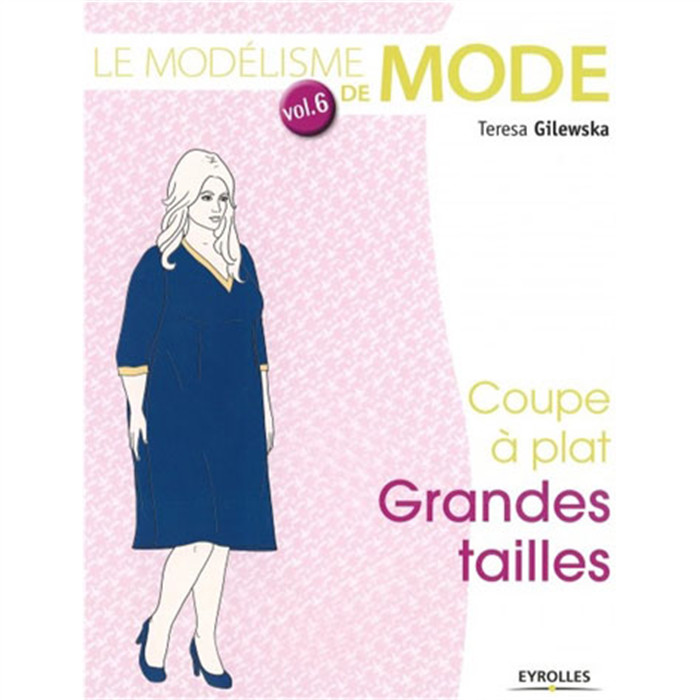 Le modélisme de mode Vol. 6 - Grandes tailles Le modélisme de mode Vol. 6 - Grandes tailles
